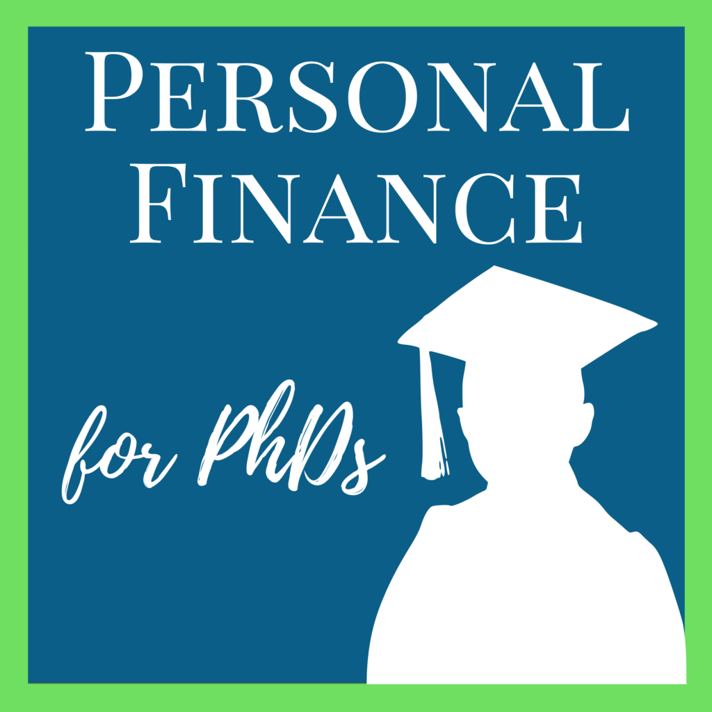 Personal Finance for PhDs Podcast
